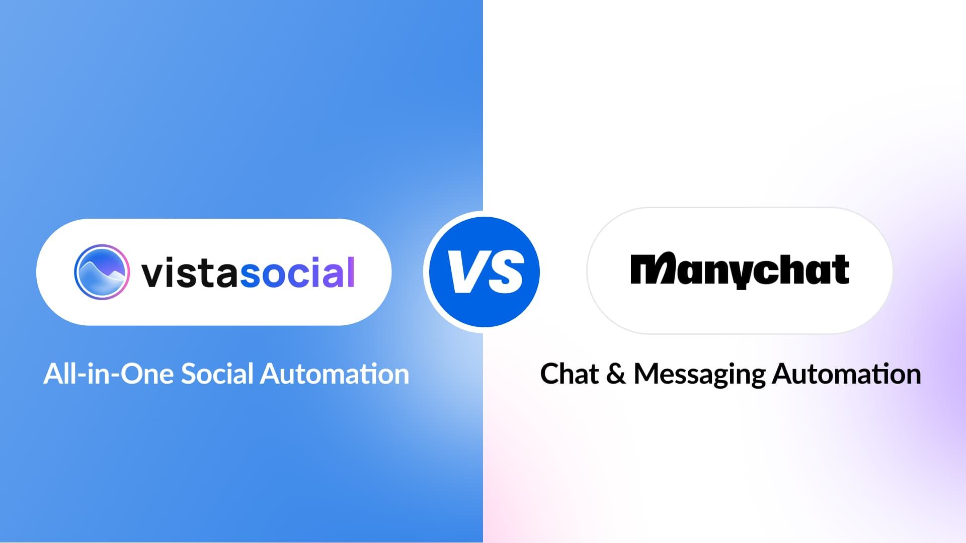 Vista Social vs. Manychat: Social Automation Tools Compared