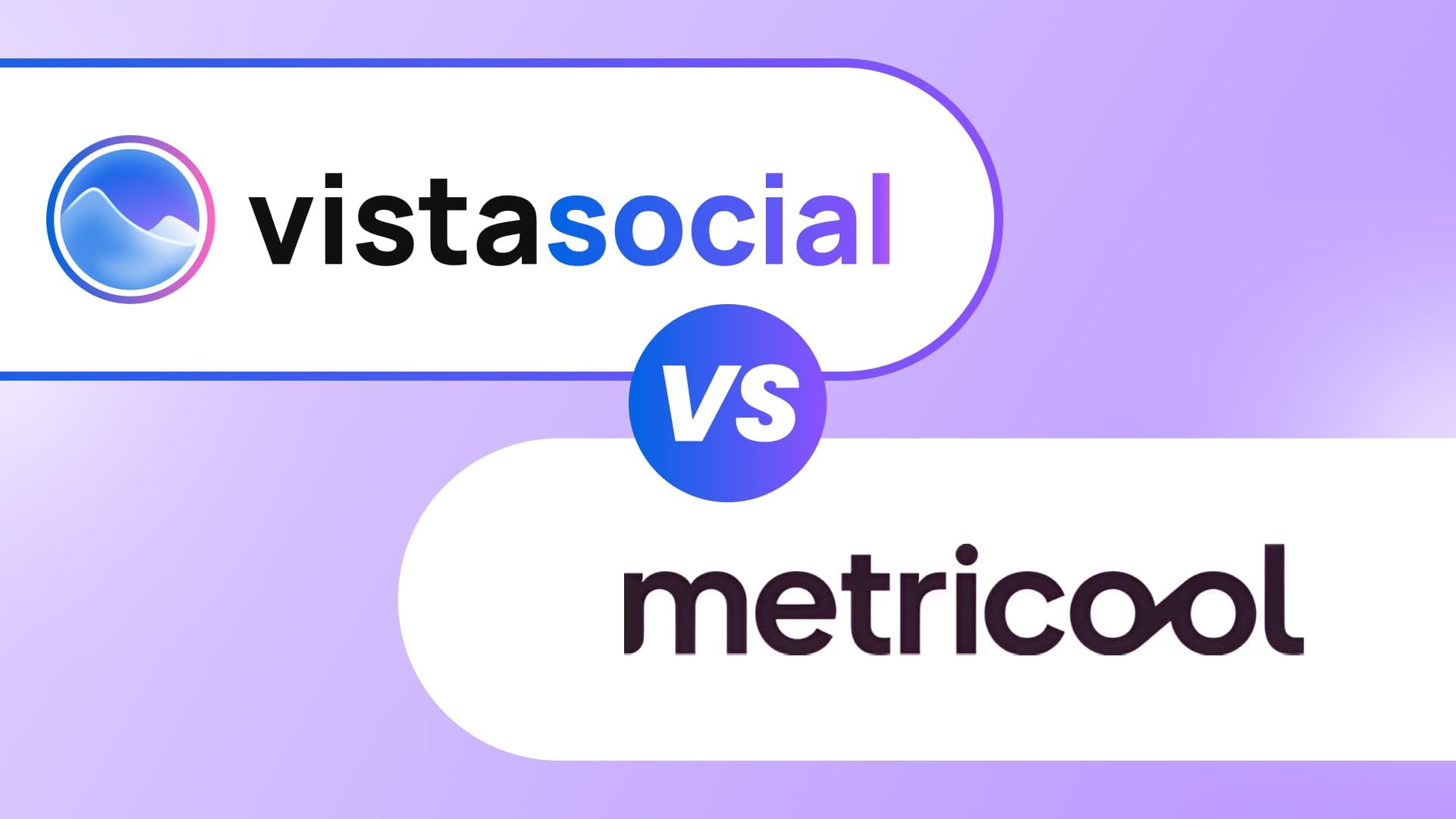 Vista Social vs. Metricool: Which Tool Fits Your Team in 2026?