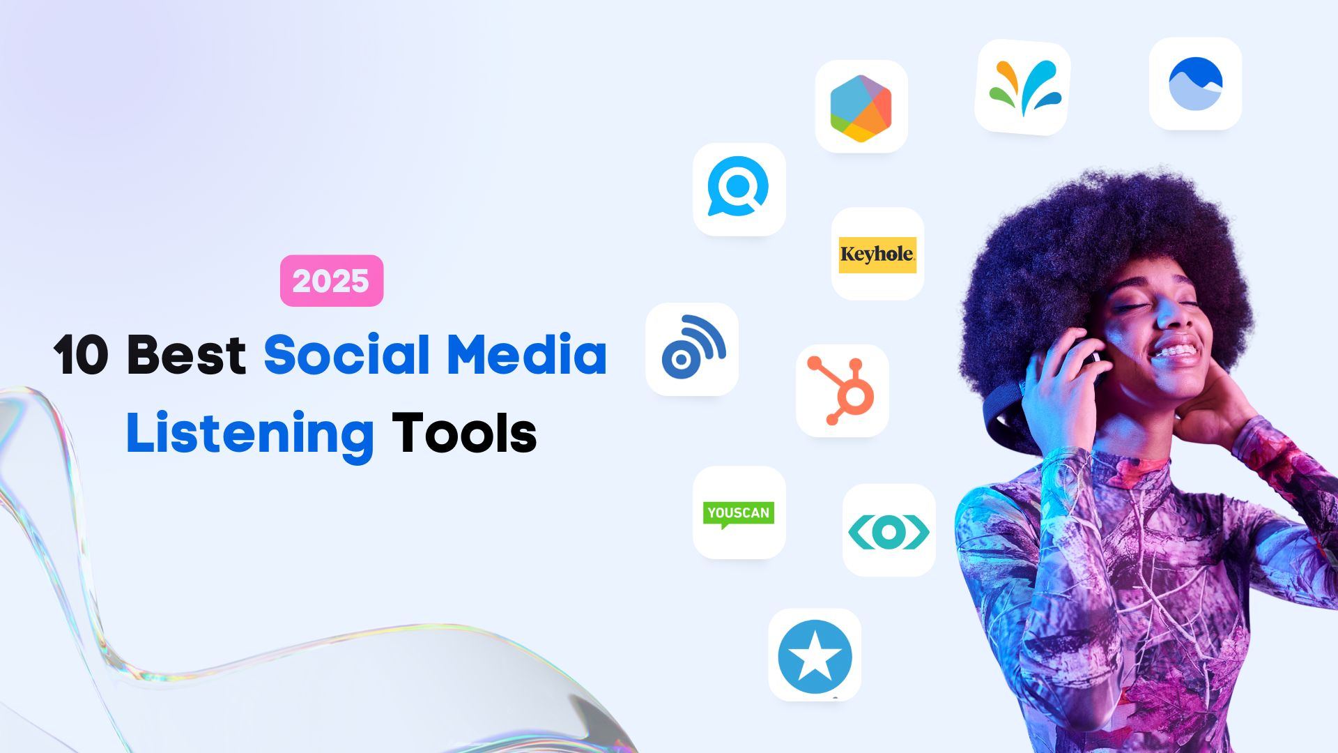 10+ Best Social Media Listening Tools To Try in 2025